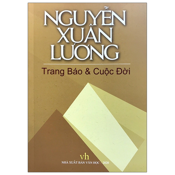 Nguyễn Xuân Lương: Trang Báo Và Cuộc Đời