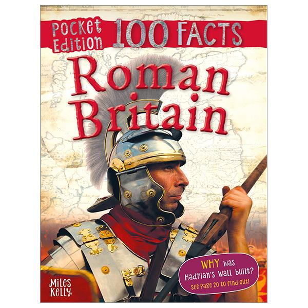 100 Facts Roman Britain (100 Facts Pocket Edition)