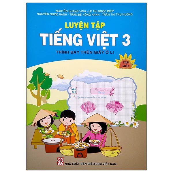 Luyện Tập Tiếng Việt 3 - Tập 1 (Trình Bày Trên Giấy Ôli) (2020)