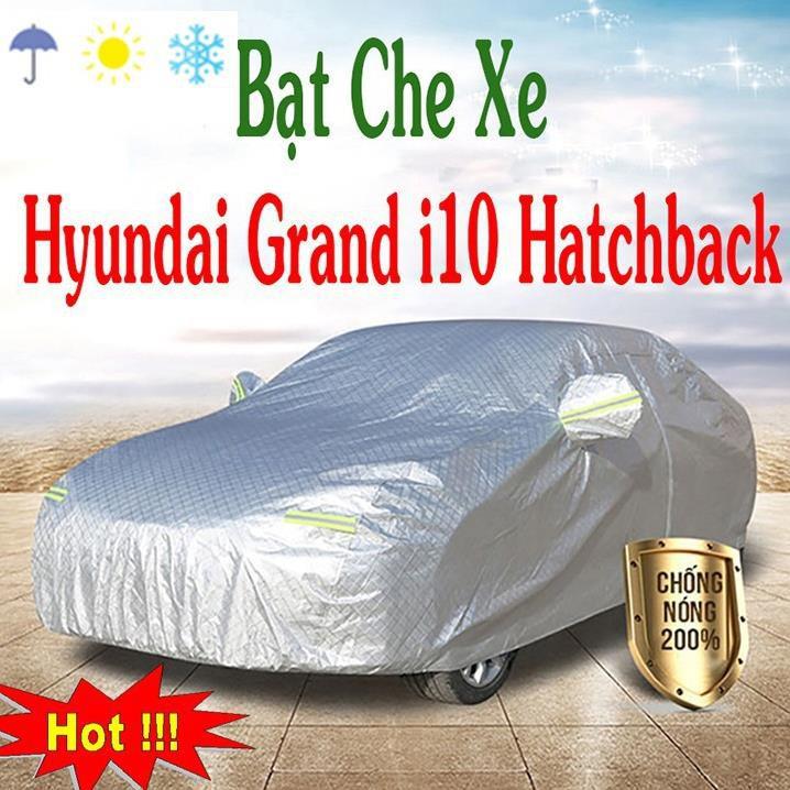 Bạt Phủ Ô Tô Hyundai Grand i10, Hatchback CAO CẤP 3 LỚP Tráng Bạc Cách Nhiệt, Chống Nước