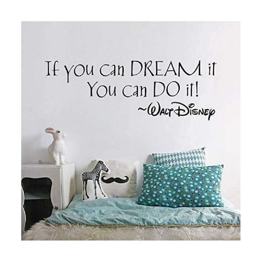Decal dán tường chữ truyền động lực IF YOU CAN DREAMs IT YOU CAN DO IT