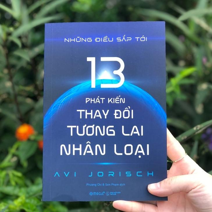 Những Điều Sắp Tới : 13 Phát Kiến Thay Đổi Tương Lai Nhân Loại - Bản Quyền