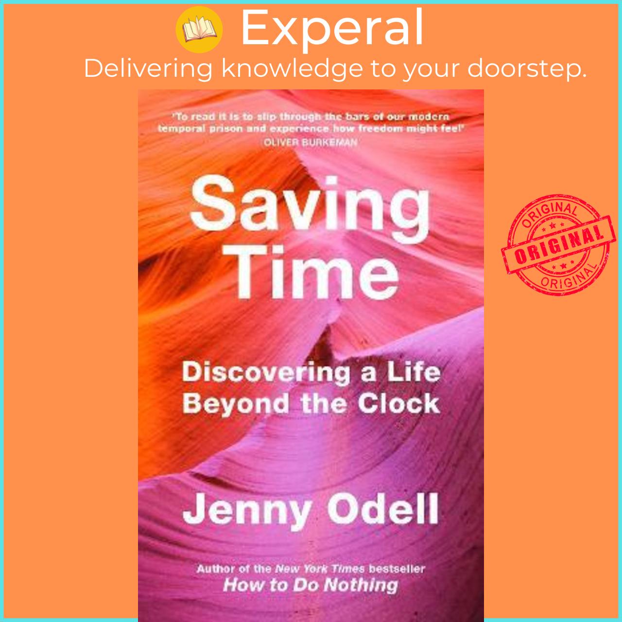 Sách - Saving Time : Discovering a Life Beyond the Clock by Jenny Odell