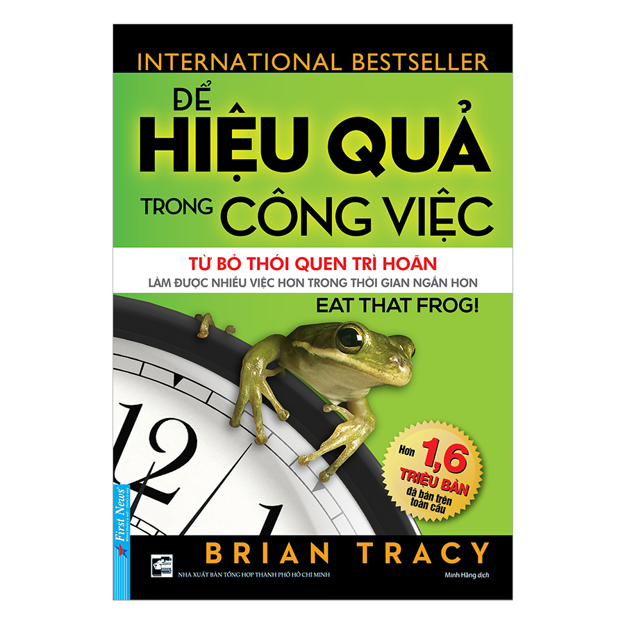 Sách kỹ năng : Để Hiệu Quả Trong Công Việc - First News