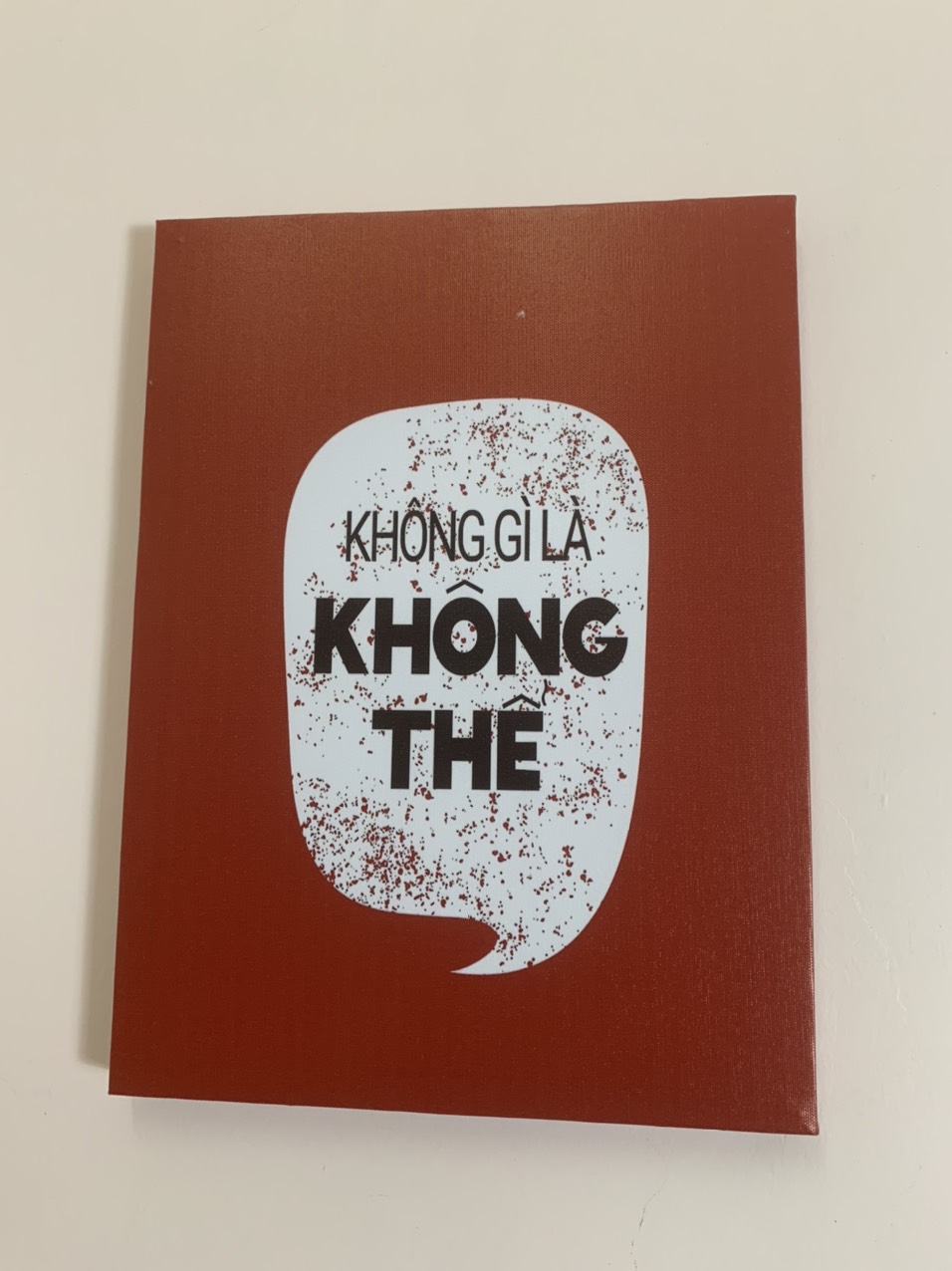 Tranh khẩu hiệu Không gì là không thể