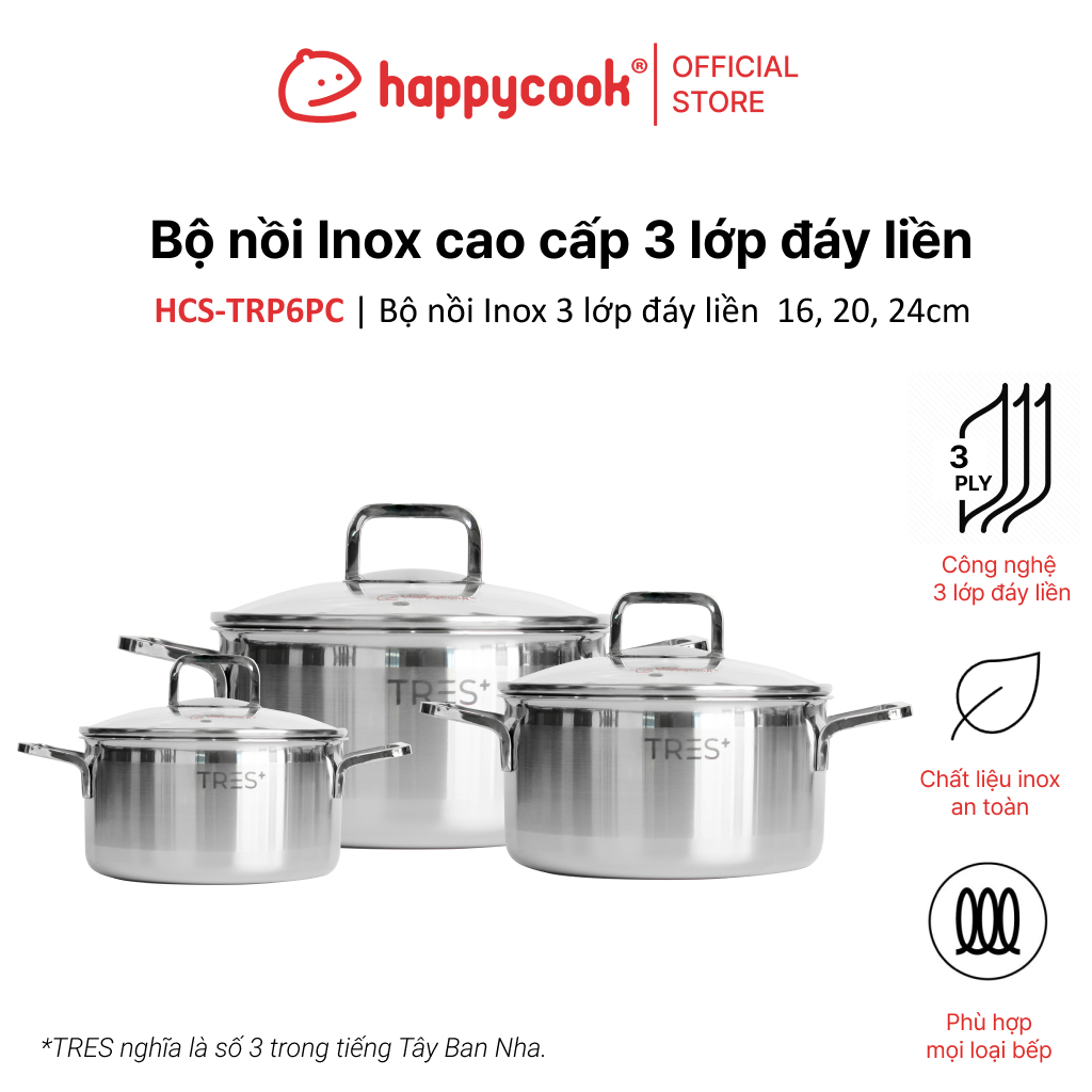 Bộ nồi Inox cao cấp 3 lớp đáy liền Happy Cook Tres+ HCS-TRP6PC