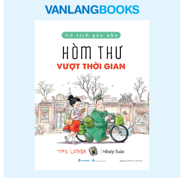 Cổ Tích Gần Nhà - Hòm Thư Vượt Thời Gian - Vanlangbooks