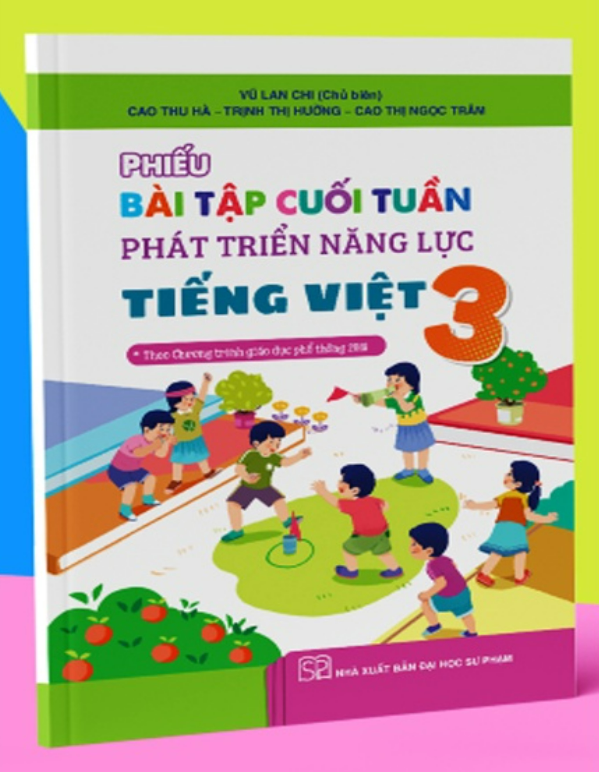 Sách - Phiếu bài tập cuối tuần phát triển năng lực môn Tiếng Việt 3 - kết nối thi thức với cuộc sống