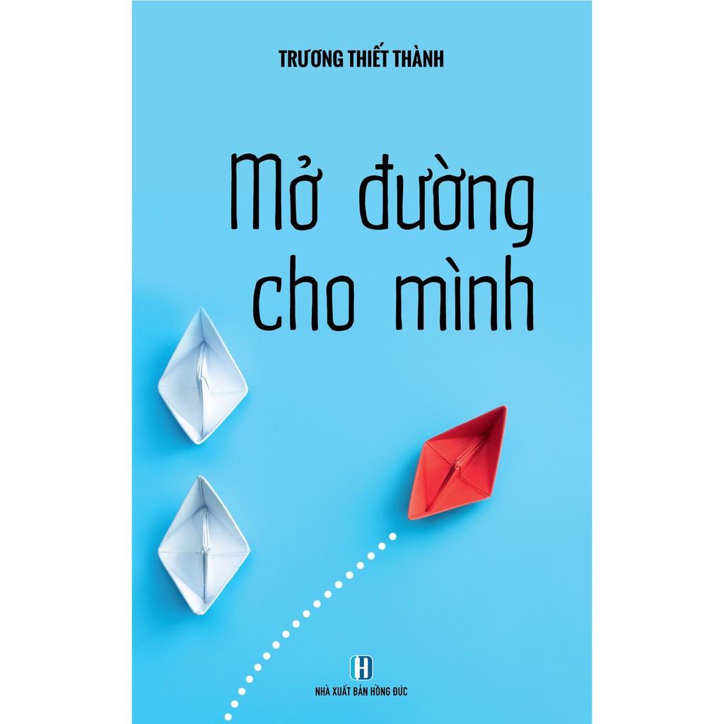 Sách - Không Chiến Thắng Thì Không Thể Sinh Tồn - Đại Bàng Có Khi Bay Thấp Hơn Gà - Mở Đường Cho Mình