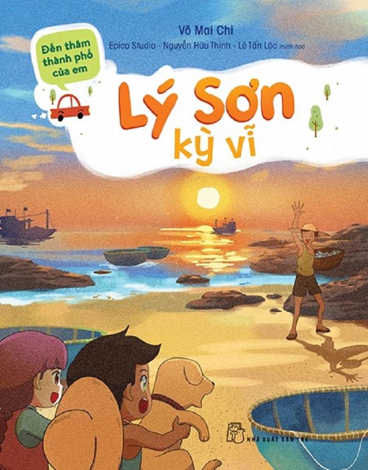 Đến Thăm Thành Phố Của Em: Lý Sơn Kỳ Vĩ