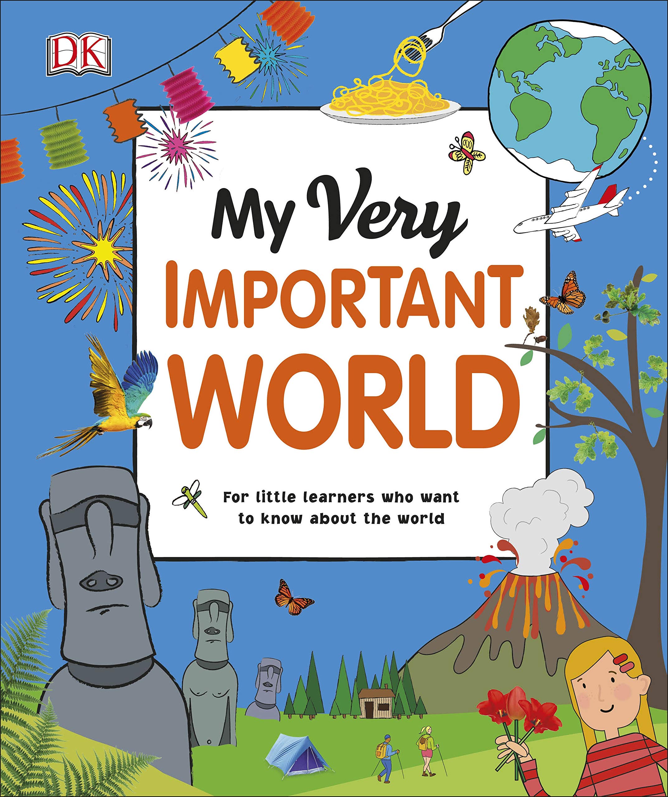 My Very Important World: For Little Learners Who Want To Know About The World