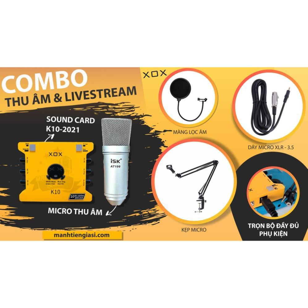 Bộ Combo livestream thu âm karaoke AT100 +Sound card XOX K10 - Kèm phụ kiện kẹp micro, màng lọc, tai nghe, dây live ma1