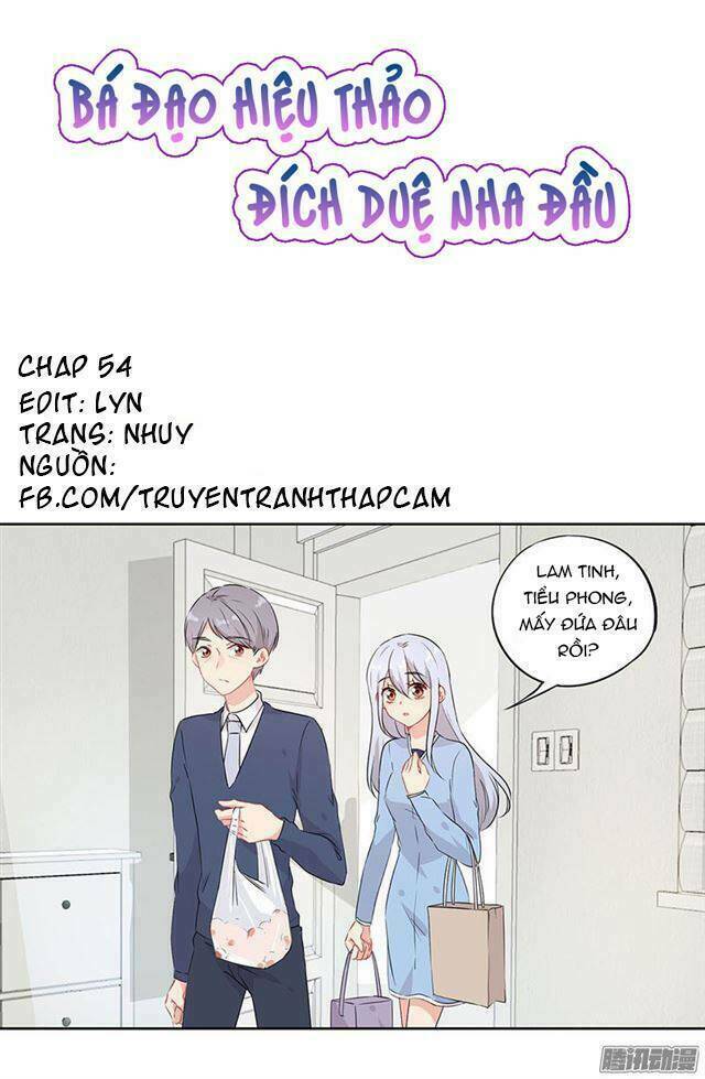 bá đạo hiệu thảo đích duệ nha đầu chapter 54 1