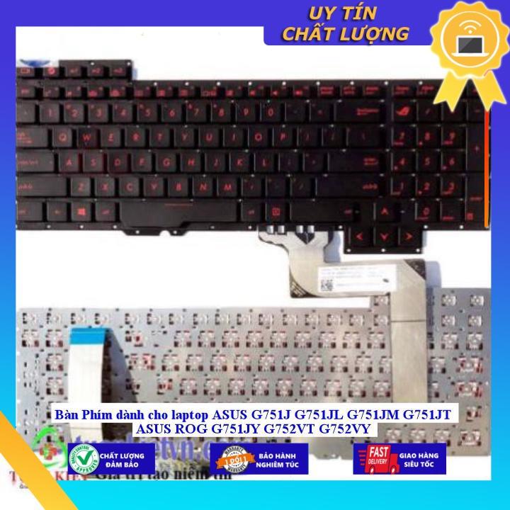 Bàn Phím dùng cho laptop ASUS G751J G751JL G751JM G751JT ASUS ROG G751JY G752VT G752VY -- Hàng Nhập Khẩu New Seal