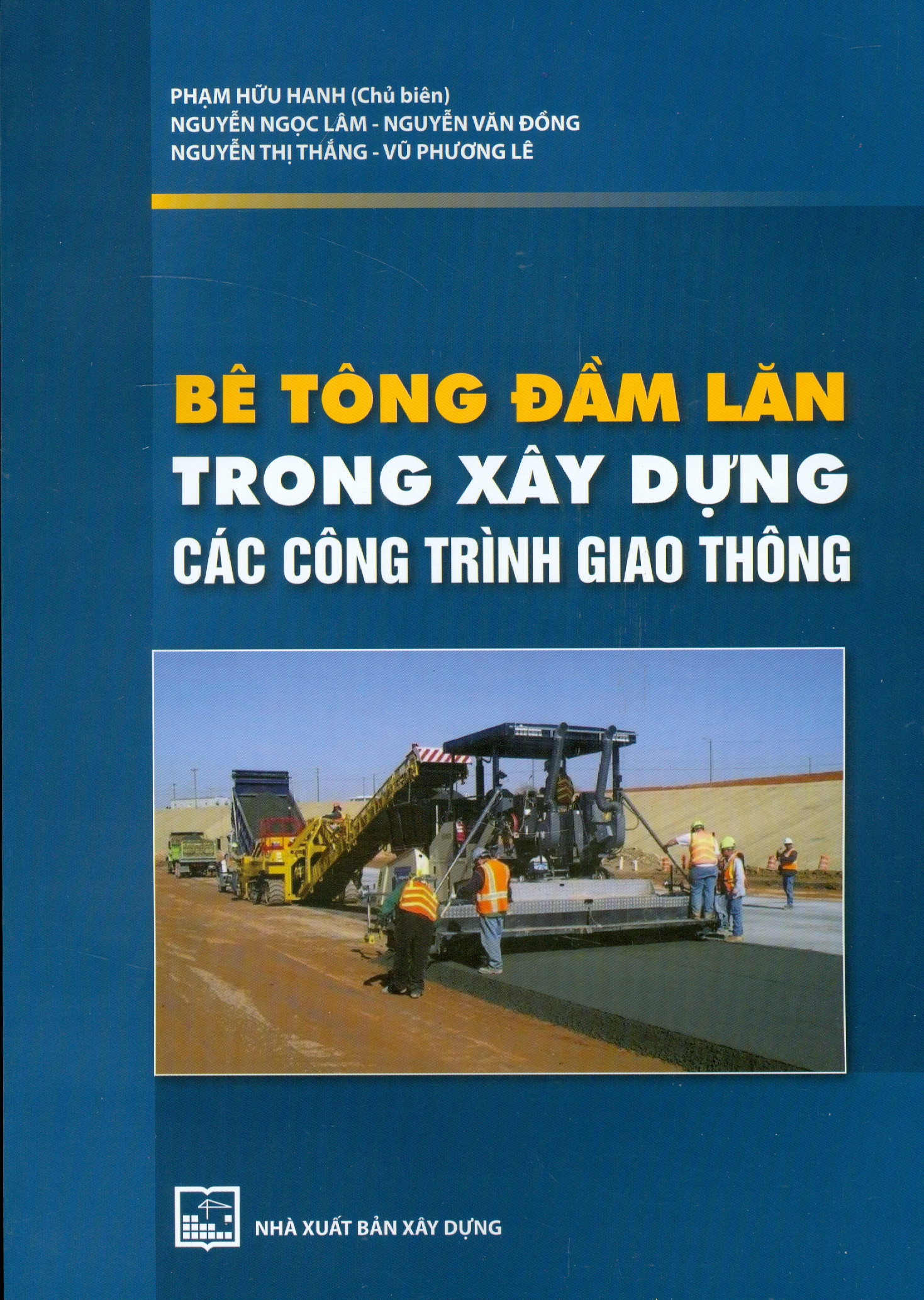 Bê Tông Đầm Lăn Trong Xây Dựng Các Công Trình Giao Thông