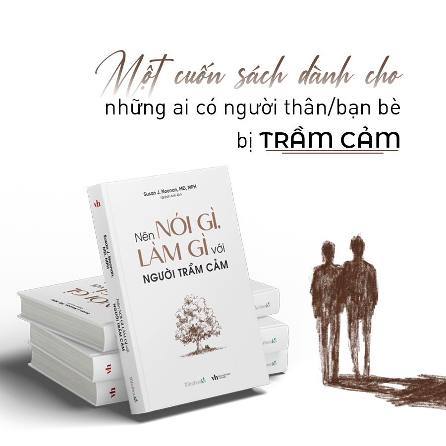Sách Nên Nói Gì, Làm Gì Với Người Trầm Cảm