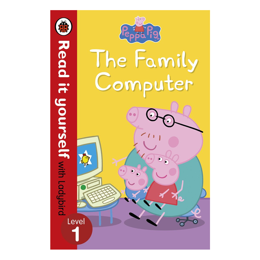 Peppa Pig: The Family Computer - Read It Yourself with Ladybird Level 1