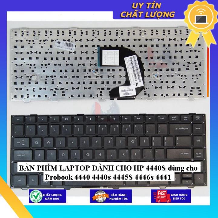 BÀN PHÍM LAPTOP dùng cho HP 4440S dùng cho Probook 4440 4440s 4445S 4446s 4441 - Hàng Nhập Khẩu New Seal