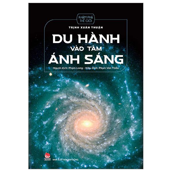 Du Hành Vào Tâm Ánh Sáng (Tái Bản 2022)