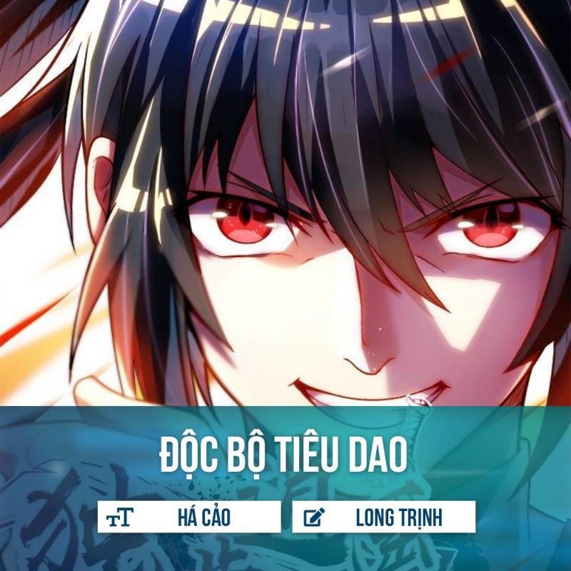 Độc Bộ Tiêu Dao Chapter 52 - Trang 0