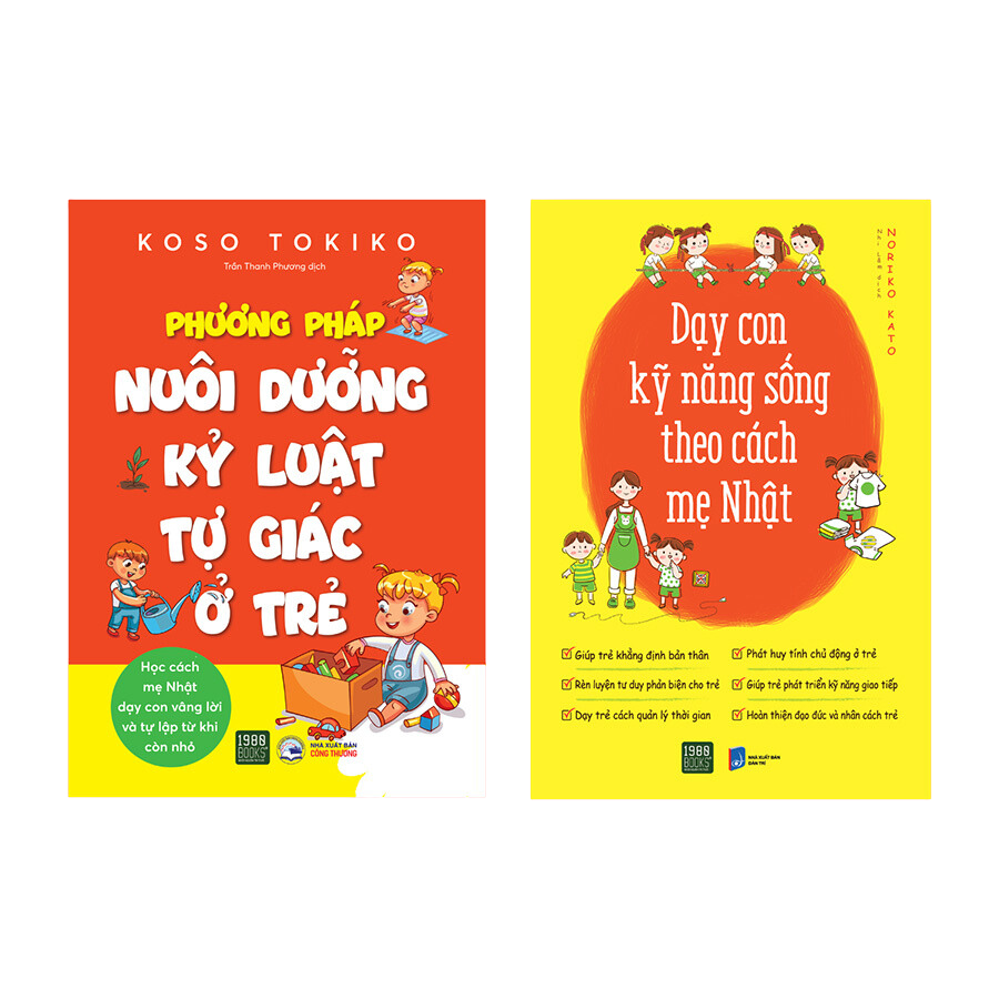 Combo Phương Pháp Nuôi Dưỡng Kỷ Luật Tích Cực Ở Trẻ + Dạy Con Kỹ Năng Sống Theo Cách Mẹ Nhật