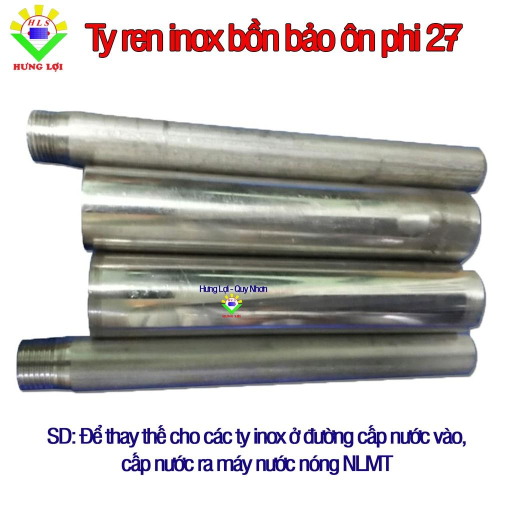 Ty inox (ren+trơn) phi 27 dùng cho máy nước nóng năng lượng mặt trời