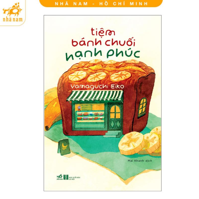 Sách - Tiệm bánh chuối hạnh phúc (Nhã Nam HCM)