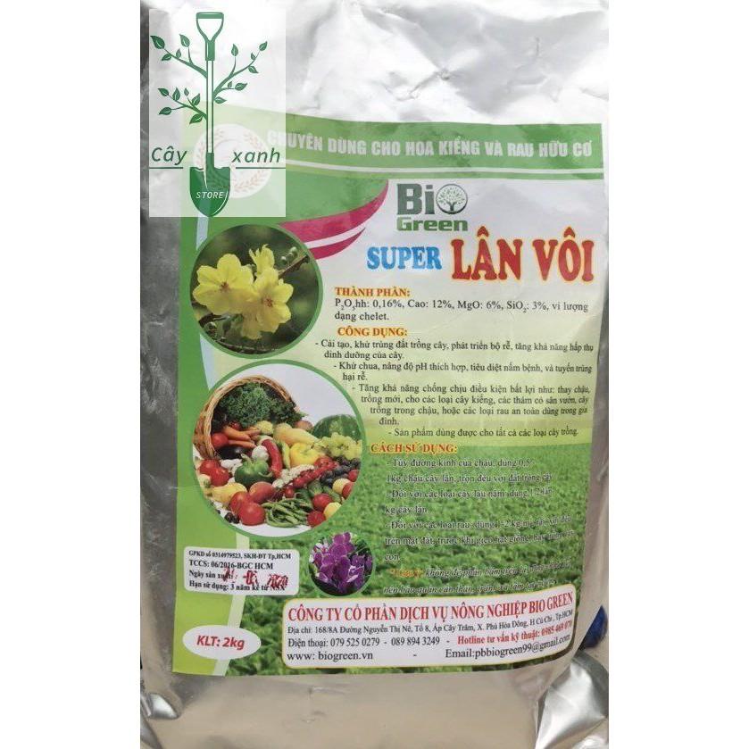 Vôi Bột 2kg Super Lân Vôi, Tinh Vôi Bio Green Khử Trùng Đất, Trộn Giá Thể, Khử Chua, Hạ Phèn, Giảm Mặn