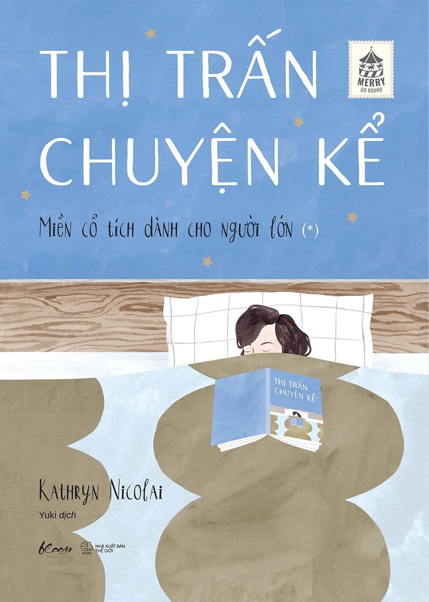 Thị Trấn Chuyện Kể - Miền Cổ Tích Dành Cho Người Lớn