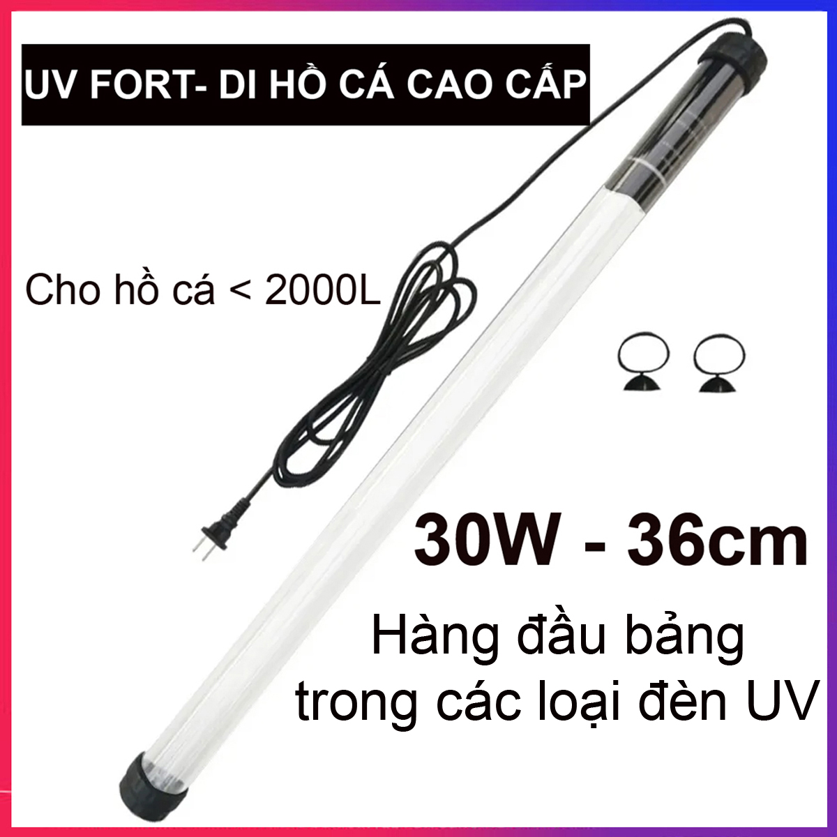Đèn UV 30W Bóng Kép chất lượng cao, diệt tảo, diệt khuẩn cho bể cá, hồ cá, hồ thủy sinh siêu sạch FORT DI