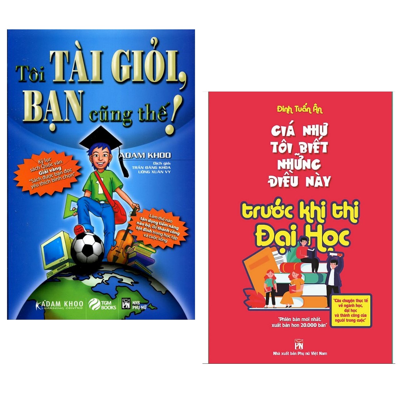 Combo 2 Cuốn Sách Kỹ Năng Hay: Tôi Tài Giỏi - Bạn Cũng Thế  + Giá Như Tôi Biết Những Điều Này Trước Khi Thi Đại Học  / Bộ Những Cuốn Sách Kỹ Năng Làm Việc - Kỹ Năng Sống Hay Nhất
