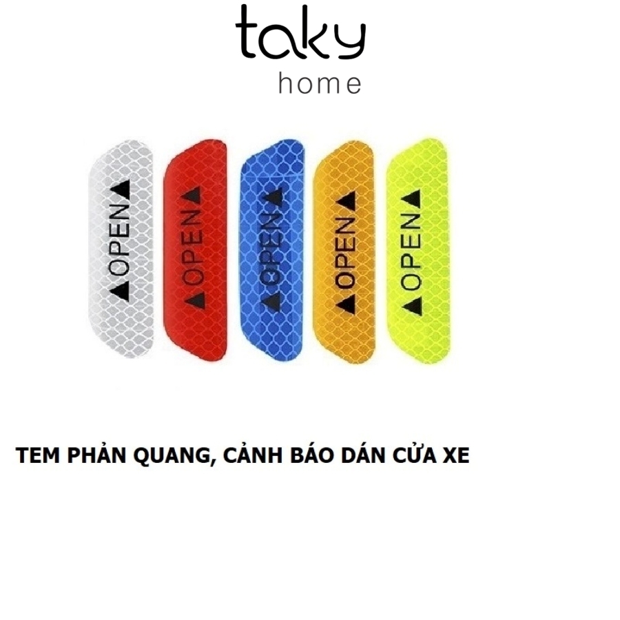 Bộ 4 Miếng Tem Dán Phản Quang - Open - Cảnh Báo An Toàn Khi Mở Cửa Xe Ôtô Cho Người Đi Đường Phía Sau. TakyHome 9700