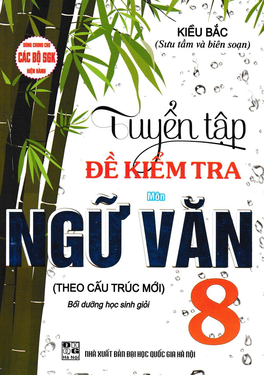 Sách - Tuyển Tập Đề Kiểm Tra Môn Ngữ Văn 8