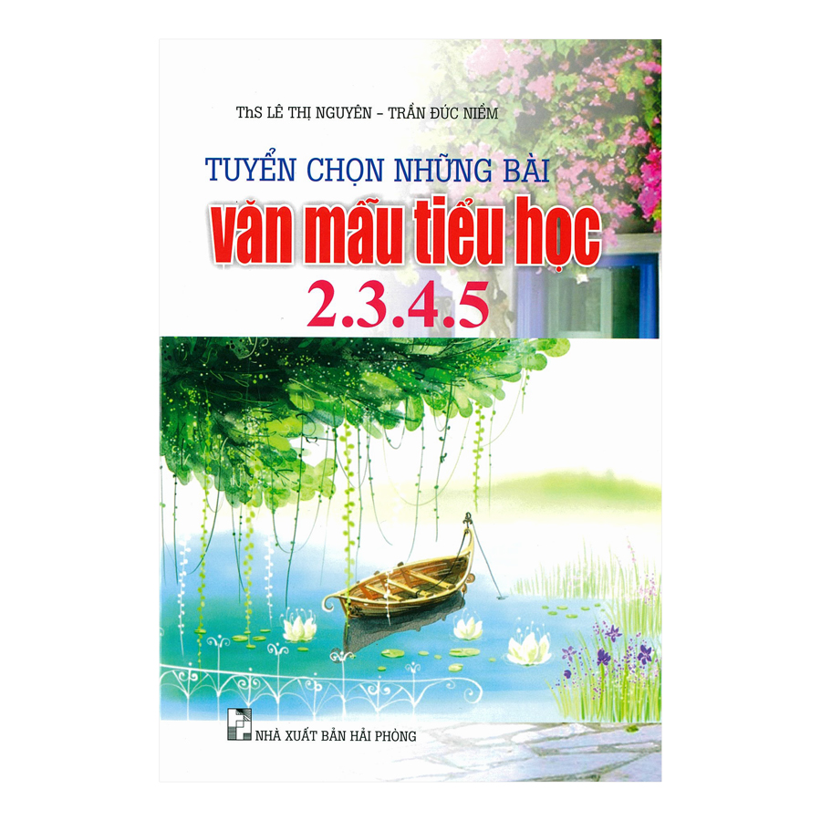 Tuyển Chọn Những Bài Văn Mẫu Tiểu Học 2 ,3,4,5