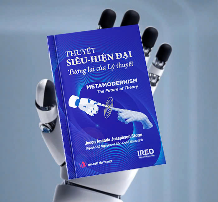 Thuyết Siêu - hiện đại (Metamodernism: The Future of Theory) - IRED Books