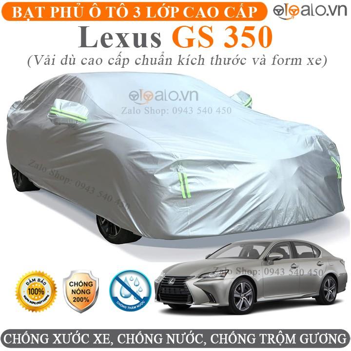 Bạt trùm che phủ xe ô tô Lexus GS 350 chuẩn 3 Lớp Cao Cấp Chống Nắng Nóng Nước Mưa Cháy Chống Bụi