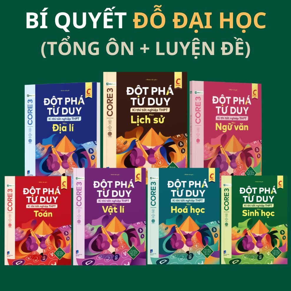 Đột Phá Tư Duy Kì Tốt Nghiệp THPT Cho 2K7 - Tổng Ôn Cấp Tốc Siêu Trọng Tâm &amp; Luyện Đề Chuẩn Form Mới