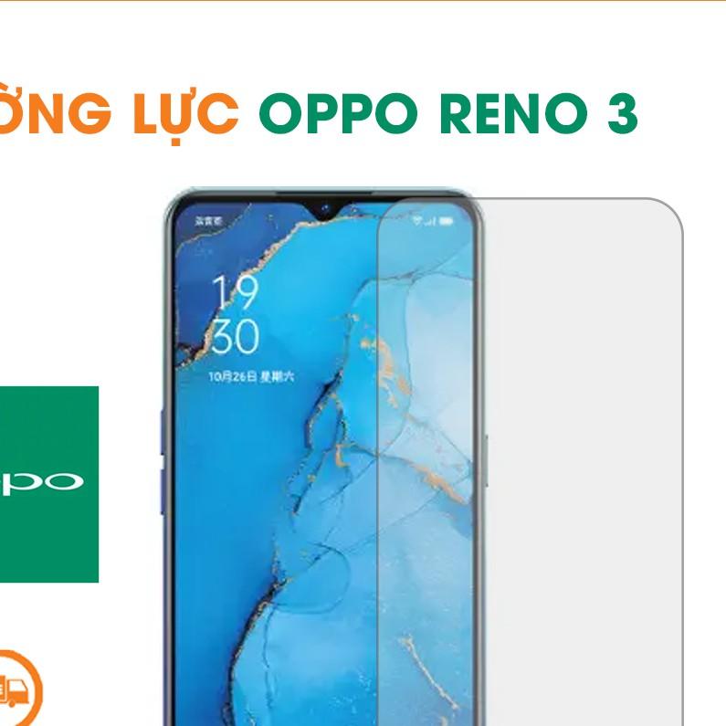 Kính Cường Lực OPPO Reno 4, Reno 5, Reno 3, Reno 2, Reno2 F, Reno Ace 2, Reno3 Pro, Reno2 Z, Reno 10x zoom, Reno4 F