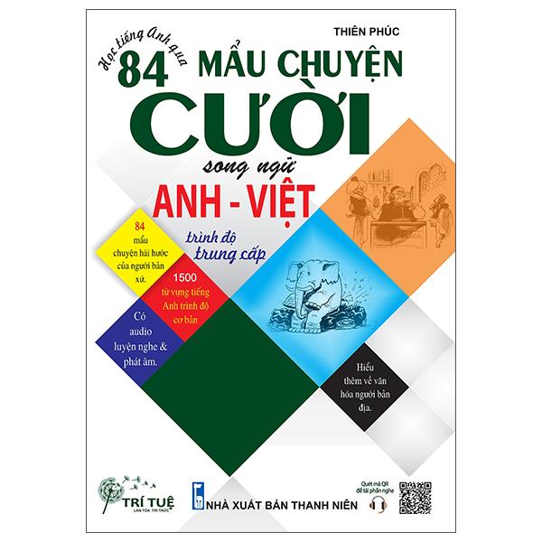 Học Tiếng Anh Qua 84 Mẩu Chuyện Cười Song Ngữ Anh – Việt Trình Độ Trung Cấp Học Tiếng Anh Qua 84 Mẩu Chuyện Cười Song Ngữ Anh – Việt Trình Độ Trung Cấp