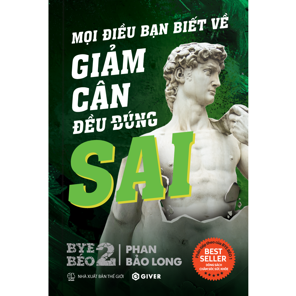 Bye Béo 2 - Mọi Điều Bạn Biết Về Giảm Cân Đều Sai