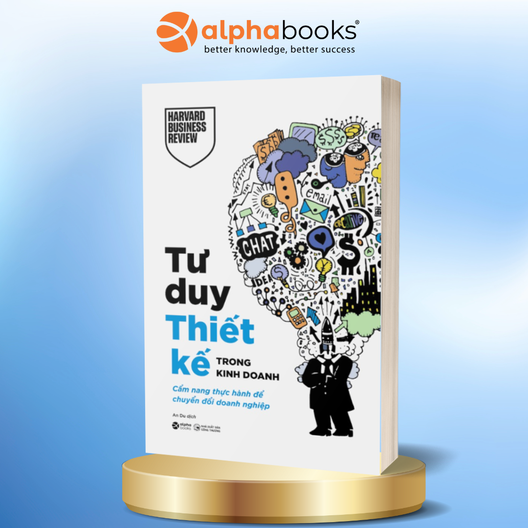 Tư Duy Thiết Kế Trong Kinh Doanh - Cẩm Nang Thực Hành Để Chuyển Đổi Doanh Nghiệp