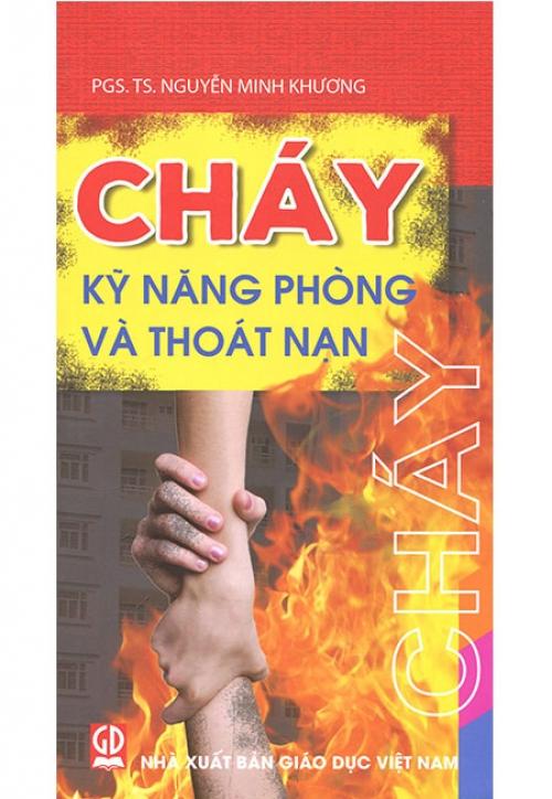 Cháy - Kỹ Năng Phòng Và Thoát Nạn