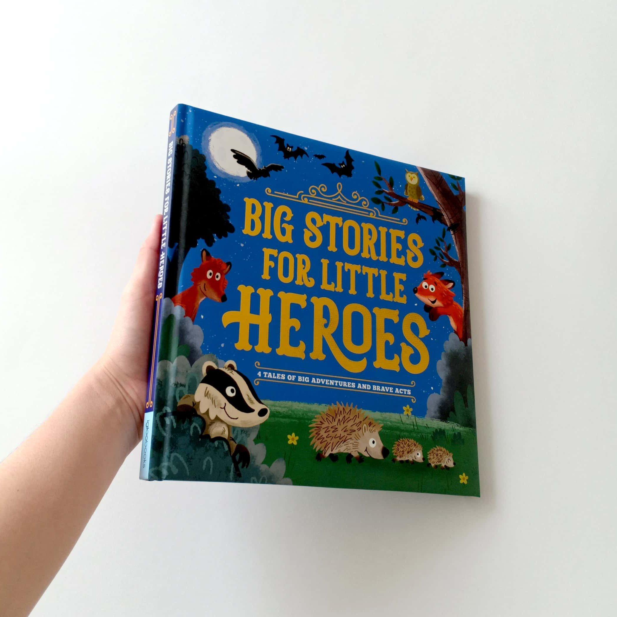 Big Stories For Little Heroes (My First Treasury)