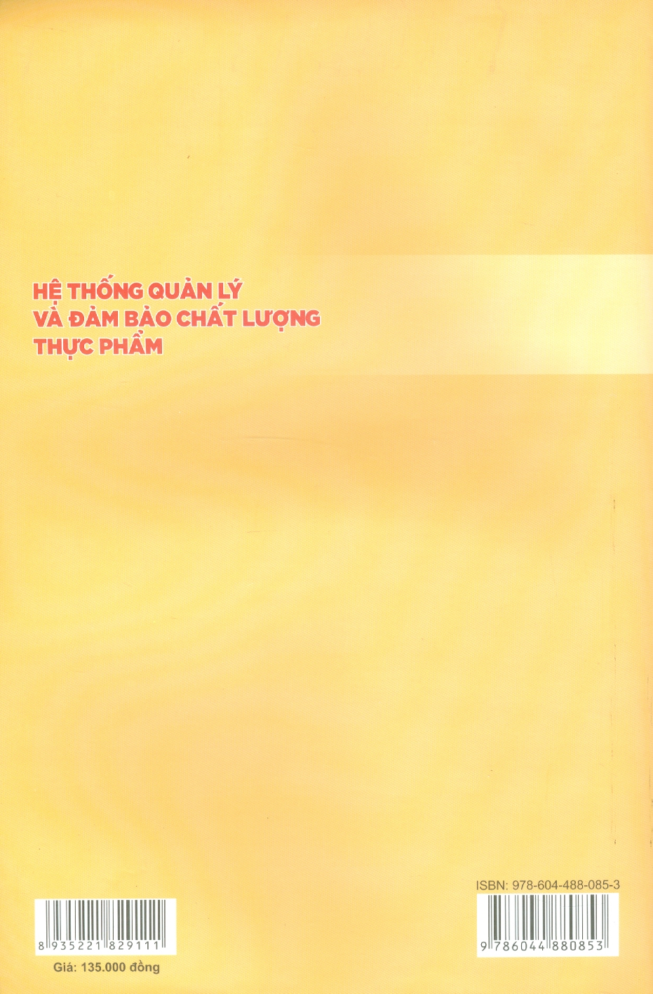 Hệ Thống Quản Lý Và Đảm Bảo Chất Lượng Thực Phẩm - PGS.TS. Nguyễn Thị Minh Tú, PGS.TS. Nguyễn Thị Thảo, TS. Vũ Hồng Sơn