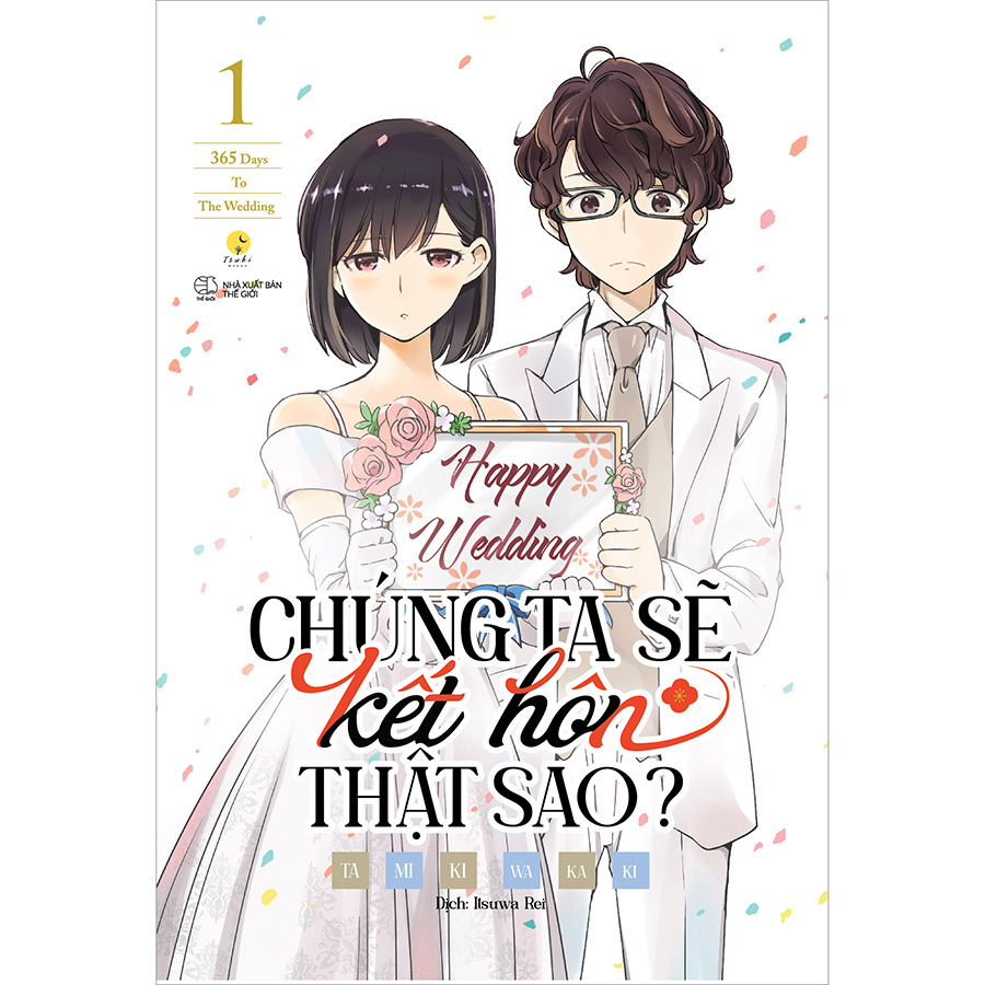 Chúng Ta Sẽ Kết Hôn Thật Sao? - 365 Days To The Wedding