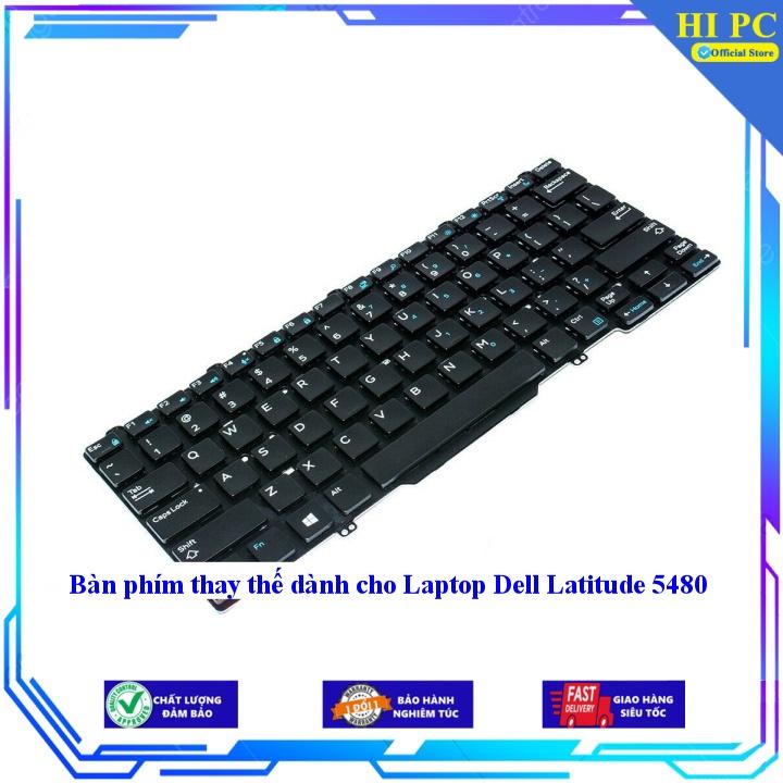 Bàn phím thay thế dành cho Laptop Dell Latitude 5480 - Phím Zin - Hàng Nhập Khẩu