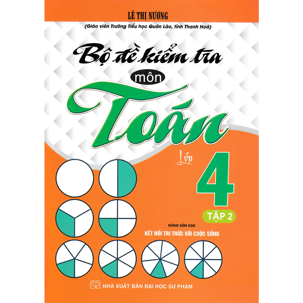 Sách - Combo Bộ Đề Kiểm Tra Môn Toán Lớp 4 Tập 1 + 2 (Dùng Kèm SGK Kết Nối Tri Thức Với Cuộc Sống - Bộ 2 Cuốn) - HA