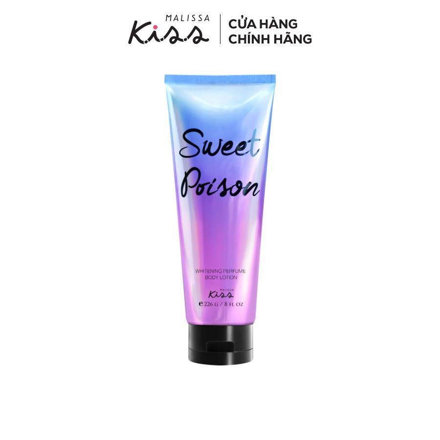 Sữa Dưỡng Trắng Da Toàn Thân Hương Nước Hoa Malissa Kiss Hương Sweet Poison 226g