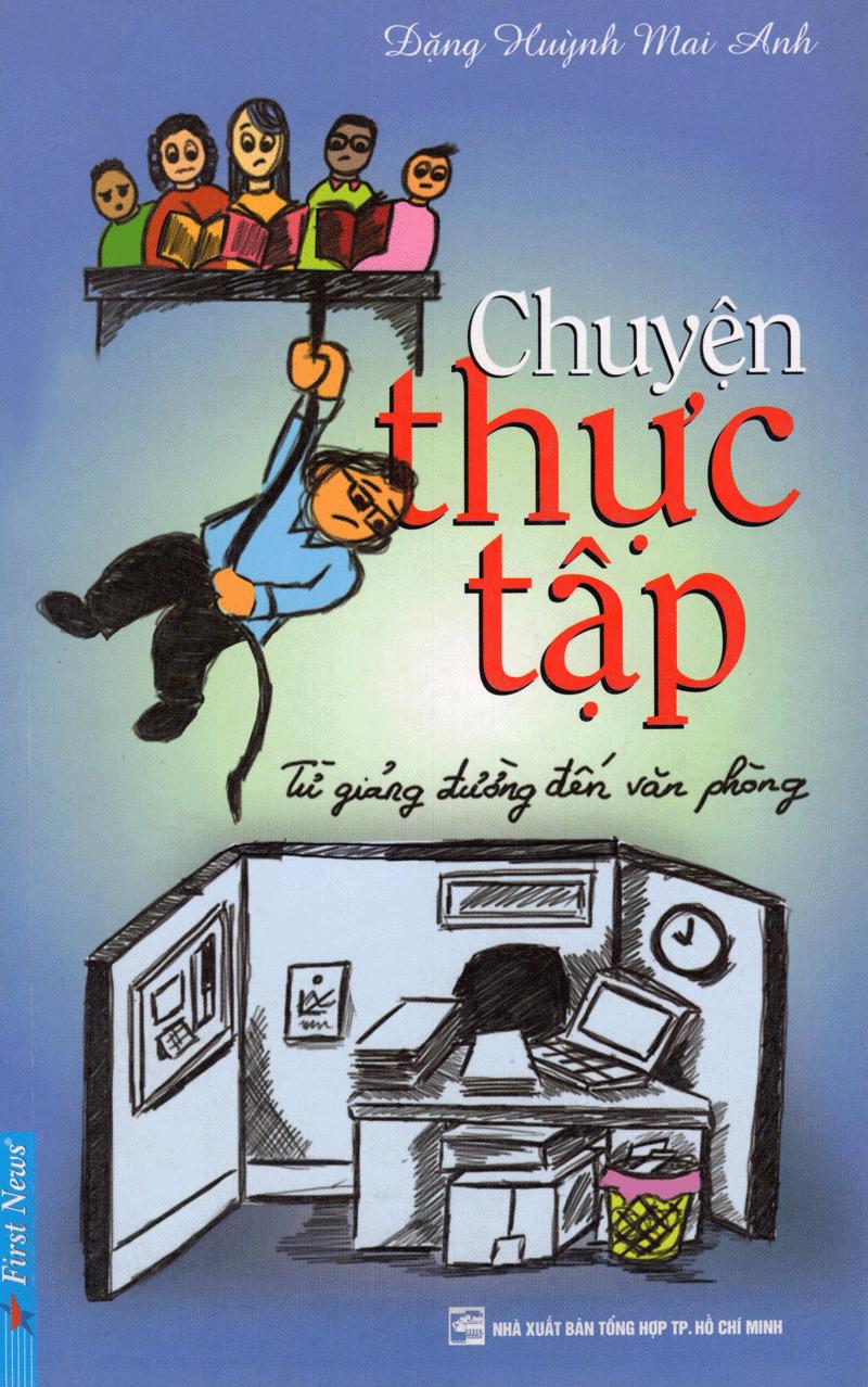 Sách Chuyện Thực Tập – Từ Giảng Đường Đến Văn Phòng