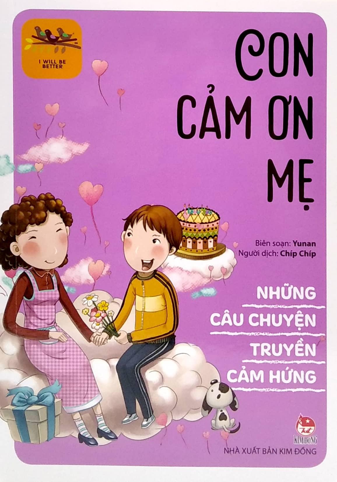 Sách - Những Câu Chuyện Truyền Cảm Hứng - I Will Be Better: Con Cảm Ơn Mẹ